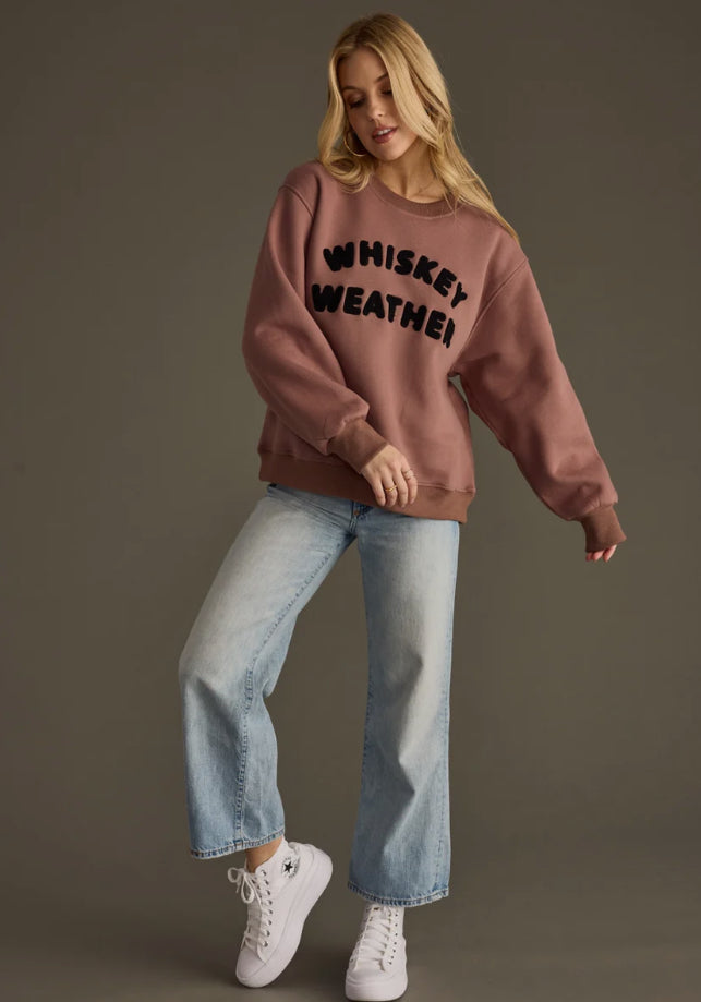 WHISKEY WEATHER SWEATSHIRT