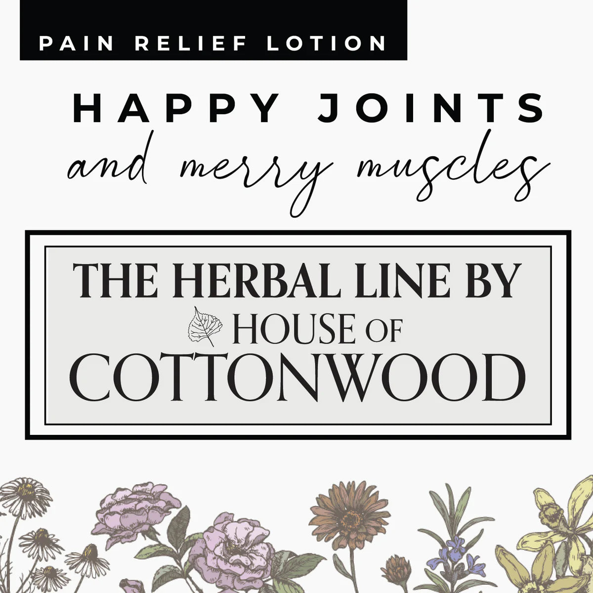 HAPPY JOINTS & MERRY MUSCLES 1,000mg 2oz Jar - House of Cottonwood