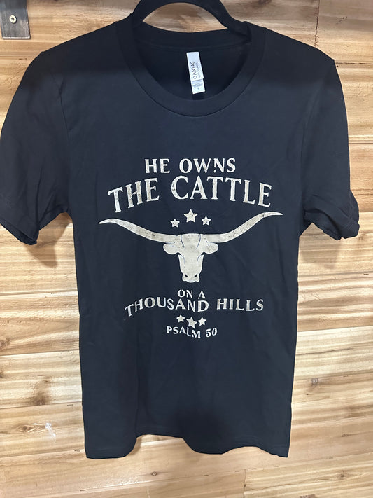 He Owns The Cattle T-shirt