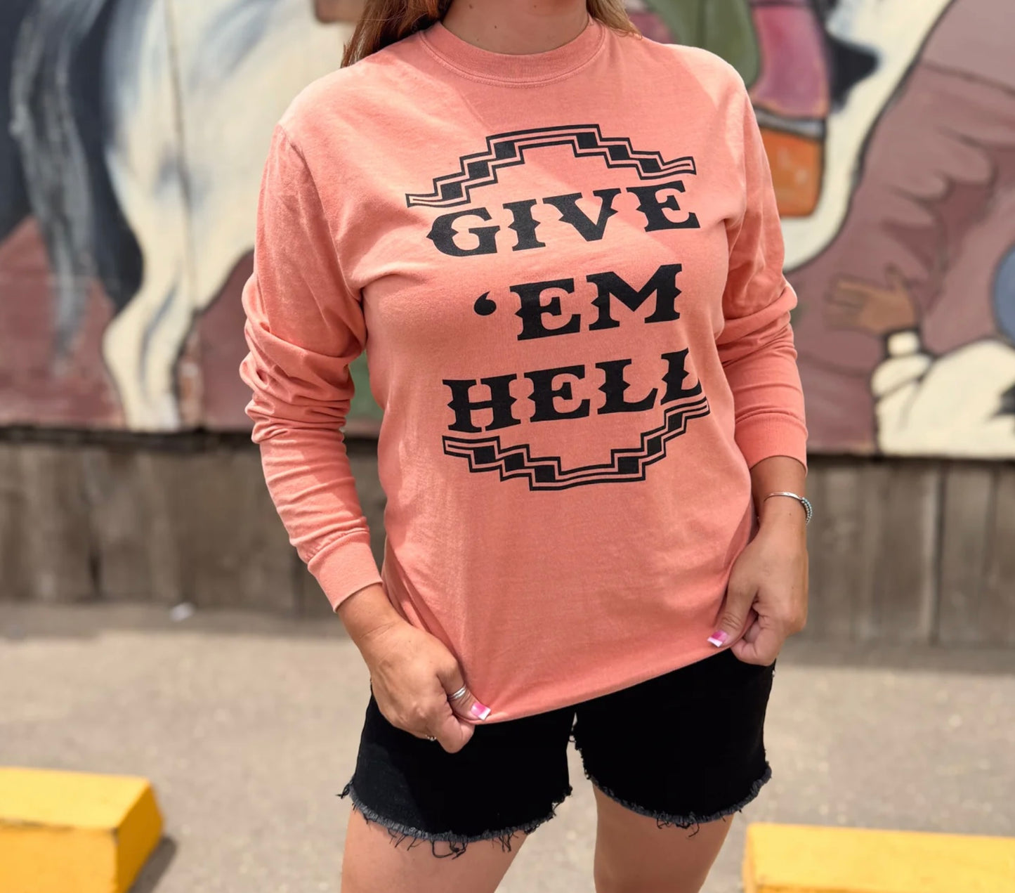 Give ‘Em Hell Long sleeve