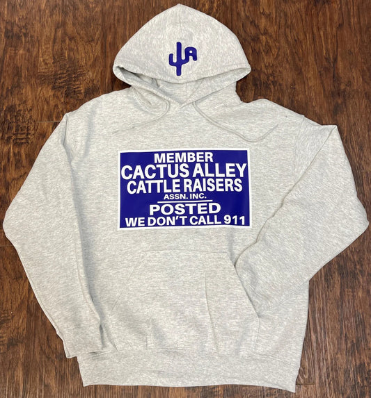 Cactus Alley Hat Co. “We Don’t Call 911” Sweatshirt