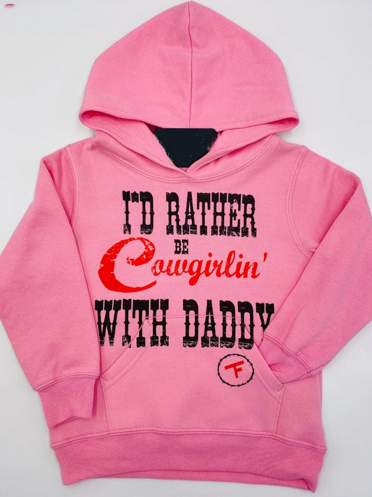I'd Rather Be Cowgirlin' W/ Daddy -Pink