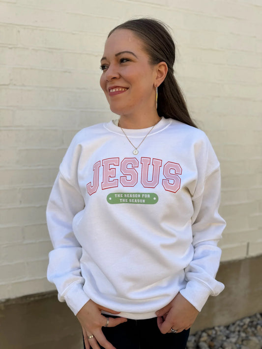 Jesus For The Season Sweatshirt